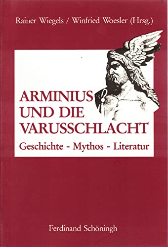 Arminius und die Varusschlacht: von Schoeningh Ferdinand GmbH